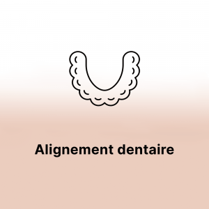 Alignement dentaire